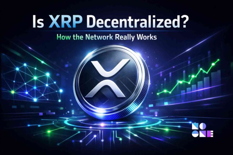 Is XRP Decentralized? How the Network Really Works